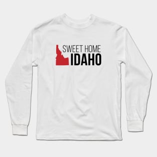 Sweet Home Idaho Long Sleeve T-Shirt